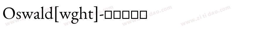 Oswald[wght]字体转换